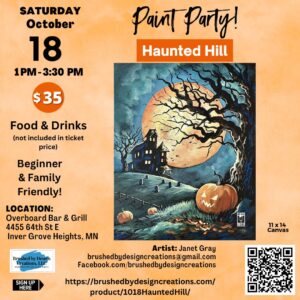 10.18.25 Haunted Hill Paint Party at Overboard Bar & Grill,  Inver Grove Heights, MN at 1 PM