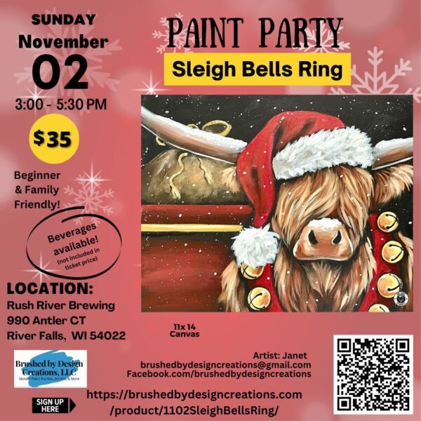 11.02.25 Sleigh Bells Ring Paint Party, Rush River Brewing, River Falls, WI at 3 PM