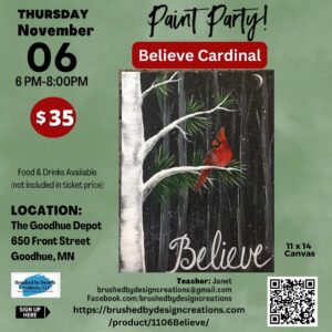 11.06.25 Believe Paint Party, The Goodhue Depot, Goodhue, 6 PM