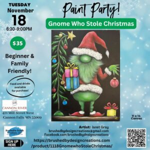 11.18.25 Gnome Who Stole Christmas Paint Party, Cannon River Winery, Cannon Falls, MN at 6:30 PM
