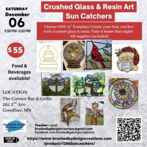 12.06.25 Crushed Glass & Resin Sun-Catchers Art Party, The Corner Bar and Grille, Goodhue, MN at 3:30 PM