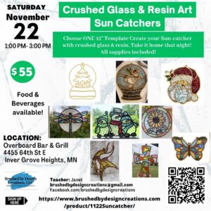 11.22.25 Crushed Glass & Resin Sun-Catchers Art Party, Overboard Bar & Grill, Inver Grove Heights, MN at 1:00 PM