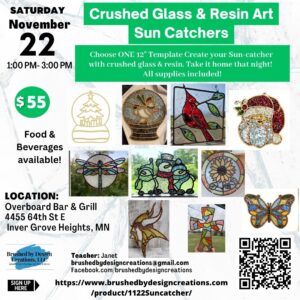 11.22.25 Crushed Glass & Resin Sun-Catchers Art Party, Overboard Bar & Grill, Inver Grove Heights, MN at 1:00 PM