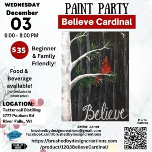 12.03.25 Believe Cardinal Paint Party at Tattersall Distilling, River Falls, WI 6 PM