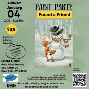 01.04.26 Found a Friend Paint Party, Rush River Brewing, River Falls, WI at 3 PM