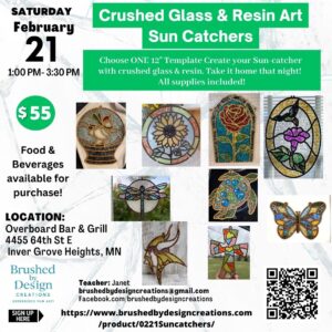 02.21.26 Crushed Glass & Resin Sun-Catchers Art Party, Overboard Bar & Grill, Inver Grove Heights, MN at 1:00 PM