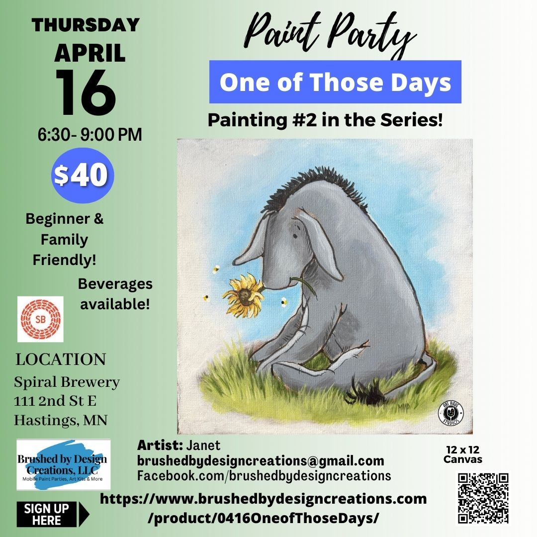 04.16.26 One of Those Days Paint Party, Spiral Brewery, Hastings, MN at 6:30 PM