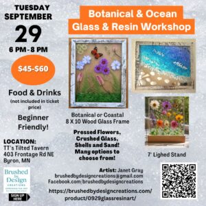 09.29.26 Botanical & Ocean Glass & Resin Workshop, TT's Tilted Tavern, Byron, MN at 6 PM