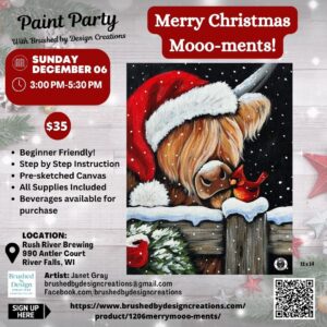 12.06.26 Merry Christmas Mooo-ments! Paint Party, Rush River Brewing, River Falls, WI at 3 PM