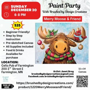 12.20.26 Merry Moose & Friend Paint Party at Celts Pub of Farmington, Farmington, MN 6:00 PM